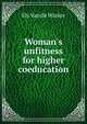 Woman's unfitness for higher coeducation., Ely Van de Warker 