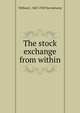 The stock exchange from within, William C. 1867-1938 Van Antwerp 