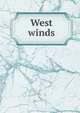West winds, 