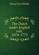 The Dutch under English rule, 1674-1775, Daniel Van Winkle 