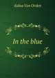 In the blue, Aidna Van Orden 