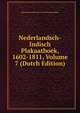 Nederlandsch-Indisch Plakaatboek, 1602-1811, Volume 7 (Dutch Edition), Bataviaasch Genootsch Van Wetenschappen 