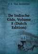 De Indische Gids, Volume 8 (Dutch Edition), C E. Van Kesteren 