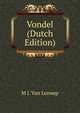 Vondel (Dutch Edition), M J. Van Lennep 