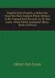English Into French, a Selection from the Best English Prose Writers to Be Turned Into French, by H. Van Laun. With Partie Francaise (Key). (Scots Edition), Henri Van Laun 