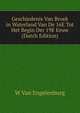 Geschiedenis Van Broek in Waterland Van De 16E Tot Het Begin Der 19E Eeuw (Dutch Edition), W Van Engelenburg 