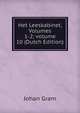 Het Leeskabinet, Volumes 1-2; volume 10 (Dutch Edition), Johan Gram 