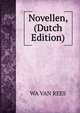 Novellen, (Dutch Edition), WA VAN REES 
