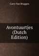 Avontuurtjes (Dutch Edition), Carry Van Bruggen 