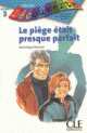 Decouverte 3 : Le piege etait presque parfait, Dominique Renaud 