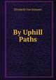 By Uphill Paths, Elizabeth Van Sommer 