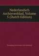 Nederlandsch Archievenblad, Volume 5 (Dutch Edition), Vereniging Archivarissen Van Nederland 