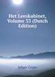 Het Leeskabinet, Volume 33 (Dutch Edition), Johan Gram 