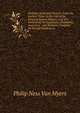 Outlines of Ancient History: From the Earliest Times to the Fall of the Western Roman Empire, A.D. 476, Embracing the Egyptians, Chald?ans, Assyrians, . and Romans; Designed for Private Reading an, Philip Ness Van Myers 