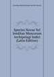 Species Novae Vel Ineditae Muscorum Archipelagi Indici (Latin Edition), Cornelius Marinus Sande Van Der Lacoste 