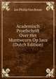 Academisch Proefschrift Over Het Muntwezen Op Java (Dutch Edition), Jan Philip Van Bosse 