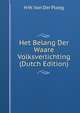 Het Belang Der Waare Volksverlichting (Dutch Edition), H W. Van Der Ploeg 