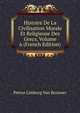 Histoire De La Civilisation Morale Et Religieuse Des Grecs, Volume 6 (French Edition), Petrus Limburg Van Brouwer 