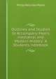 Outlines and Studies to Accompany Myers medi?val and Modern History: A Students notebook, Philip Ness Van Myers 