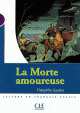 La morte amoureuse Niveau 1 - Livret de lecture, Theophile Gautier 