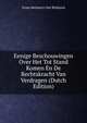 Eenige Beschouwingen Over Het Tot Stand Komen En De Rechtskracht Van Verdragen (Dutch Edition), Frans Beelaerts Van Blokland 