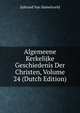 Algemeene Kerkelijke Geschiedenis Der Christen, Volume 24 (Dutch Edition), Ijsbrand Van Hamelsveld 