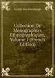 Collection De Monographies Ethnographiques, Volume 1 (French Edition), Cyrille Van Overbergh 
