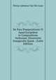 De Para Praepositionis VI Apud Euripidem in Compositione Verborum: Dissertatio Inauguralis Quam . (Latin Edition), Petrus Adrianus Van Der Laan 