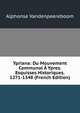 Ypriana: Du Mouvement Communal A Ypres. Esquisses Historiques. 1271-1348 (French Edition), Alphonse Vandenpeereboom 