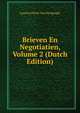 Brieven En Negotiatien, Volume 2 (Dutch Edition), Laurens Pieter Van De Spiegel 