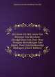 Zes Jaren Uit Het Leven Van Wemmer Van Berchem: Gevolgd Door Iets Over Onze Vroegste Betrekkingen Met Japan, Twee Geschiedkundige Bijdragen (Dutch Edition), Ludovicus Carolus Desiderius van Dijk 