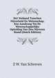 Het Verband Tusschen Nijverheid En Wetenschap, Een Aandrang Tot De Wetenschappelijke Opleiding Van Den Nijveren Stand (Dutch Edition), Z W. Van Schreven 