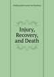 Injury, Recovery, and Death, Winthrop John Leuven Van Osterhout 