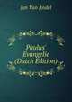 Paulus' Evangelie (Dutch Edition), Jan Van Andel 