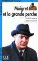 Lectures En Francais Facile 2 Maigret Et La Grande Perche, Georges Simenon 