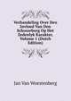 Verhandeling Over Den Invloed Van Den Schouwburg Op Het Zedenlyk Karakter, Volume 1 (Dutch Edition), Jan Van Woestenberg 