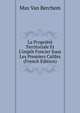 La Propri?t? Territoriale Et L'imp?t Foncier Sous Les Premiers Califes (French Edition), Max Van Berchem 