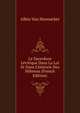 Le Sacerdoce L?vitique Dans La Loi Et Dans L'historie Des H?breux (French Edition), Albin Van Hoonacker 