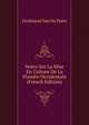 Notes Sur La Mise En Culture De La Flandre Occidentale (French Edition), Ferdinand Van De Putte 