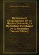 Dictionnaire Geographique De La Flandre Orientale, Le Dr. Meisser Est Charge De La Redaction (French Edition), Philippe Marie G. Van Der Maelen 