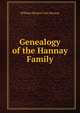 Genealogy of the Hannay Family, William Derpoel Van Hannay 