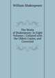 The Works of Shakespeare: In Eight Volumes ; Collated with the Oldest Copies, and Corrected, William Shakespeare 