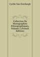 Collection De Monographies Ethnographiques, Volume 2 (French Edition), Cyrille Van Overbergh 