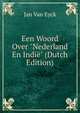Een Woord Over "Nederland En Indi?" (Dutch Edition), Jan Van Eyck 