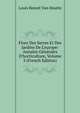 Flore Des Serres Et Des Jardins De L'europe: Annales G?n?rales D'horticulture, Volume 3 (French Edition), Louis Benoit Van Houtte 