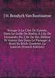 Voyage ? La C?te De Guin?e, Dans Le Golfe De Biafra, ? L'ile De Fernando-Po, L'ile De Ste. H?l?ne Et Autres Iles Dans Le Passage: A Bord Su Brick-Goelette, Le Lancier (French Edition), J H. Boudyck Van Bastiaanse 