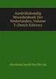 Aardrijkskundig Woordenboek Der Nederlanden, Volume 3 (Dutch Edition), Abraham Jacob Van Der Aa 
