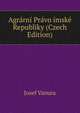 Agrarni Pravo imske Republiky (Czech Edition), Josef Vanura 