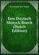 Een Duytsch Musyck Boeck (Dutch Edition), Florimond Van Duyse 