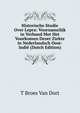 Historische Studie Over Lepra: Voornamelijk in Verband Met Het Voorkomen Dezer Ziekte in Nederlandsch Oost-Indie (Dutch Edition), T Broes Van Dort 